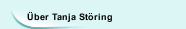 &Uuml;ber Tanja St&ouml;ring